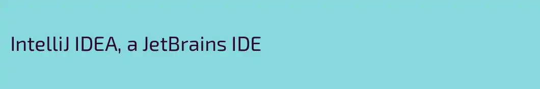 IntelliJ IDEA, a JetBrains IDE
